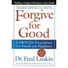 Forgive for Good: A Proven Prescription for Health and Happiness