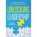Unlocking Leadership: Unleash Your Potential for Personal and Business Success