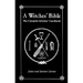 A Witches' Bible: The Complete Witches' Handbook