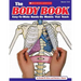 The the Body Book: Easy-To-Make Hands-On Models That Teach