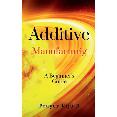 Additive Manufacturing