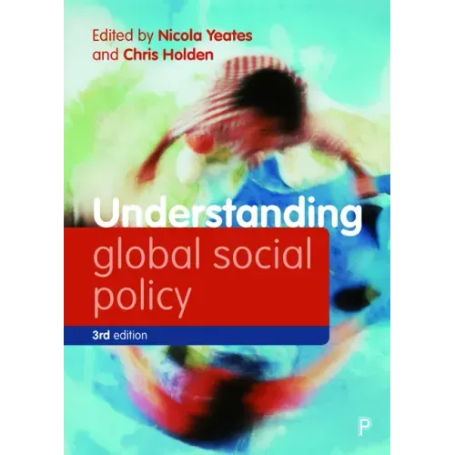 Understanding Global Social Policy