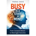 Busy is a State of Mind