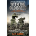 With the Old Breed: At Peleliu and Okinawa