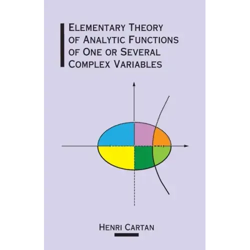 Elementary Theory of Analytic Functions of One or Several Complex Variables