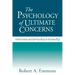 The Psychology of Ultimate Concerns: Motivation and Spirituality in Personality