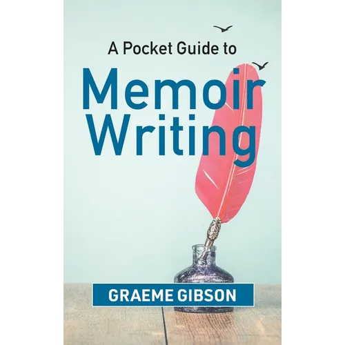 A Pocket Guide to Memoir Writing