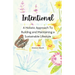 Intentional - A holistic approach to building and maintaining a sustainable lifestyle