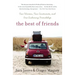 The Best of Friends: Two Women, Two Continents, and One Enduring Friendship
