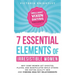 The 7 Essential Elements of Irresistible Women: Why some women get Ghosted, Played, and Manipulated while others are dating quality men and finding he