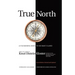 True North: A Flickering Soul in No Man's Land; Knut Utstein Kloster, Father of the $40-Billion-A-Year Modern Cruise Industry