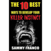 The 10 Best Ways to Develop Your Killer Instinct: Powerful Exercises That Will Unleash Your Inner Beast