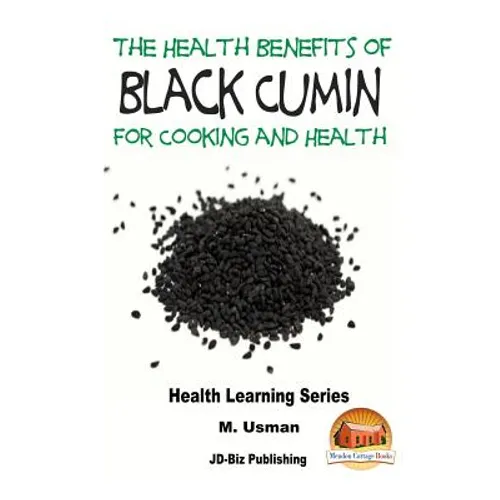 Health Benefits of Black Cumin For Cooking and Health