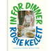 In for Dinner: 101 Delicious, Affordable Recipes to Share