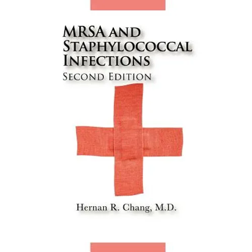 MRSA and Staphylococcal Infections, Second Edition