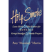 Holy Smoke: Loose Herbs & Hot Embers for Intense Group Smudges & Smoke Prayers
