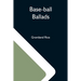 Base-Ball Ballads