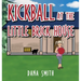Kickball at the Little Brick House