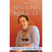 I Am A Walking Miracle