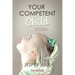 Your Competent Child: Toward a New Paradigm in Parenting and Education