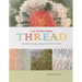 The Intentional Thread: A Guide to Drawing, Gesture, and Color in Stitch
