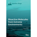 Bioactive Molecules from Extreme Environments