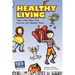 Healthy Living: Teens Write about Diet, Exercise, and Handling Stess