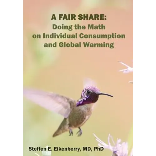A Fair Share: Doing the Math on Individual Consumption and Global Warming