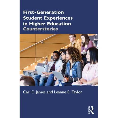 First-Generation Student Experiences in Higher Education: Counterstories