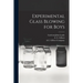 Experimental Glass Blowing for Boys