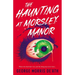 The Haunting at Morsley Manor