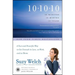 10-10-10: A Fast and Powerful Way to Get Unstuck in Love, at Work, and with Your Family