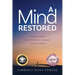 A Mind Restored: Finding Freedom from the Shame and Stigma of Mental Illness