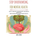 Stop Overthinking for Mental Health: Learn the 7 atomic habits to overcome negativity: avoid compulsive eating and stress. Rewire your brain and beat