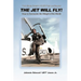 The Jet Will Fly!: How to Overcome the Weight of the World
