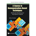 A Course in Homogenization-Based Techniques
