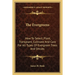 The Evergreens: How To Select, Plant, Transplant, Cultivate And Care For All Types Of Evergreen Trees And Shrubs