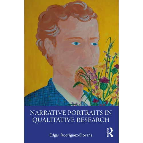 Narrative Portraits in Qualitative Research