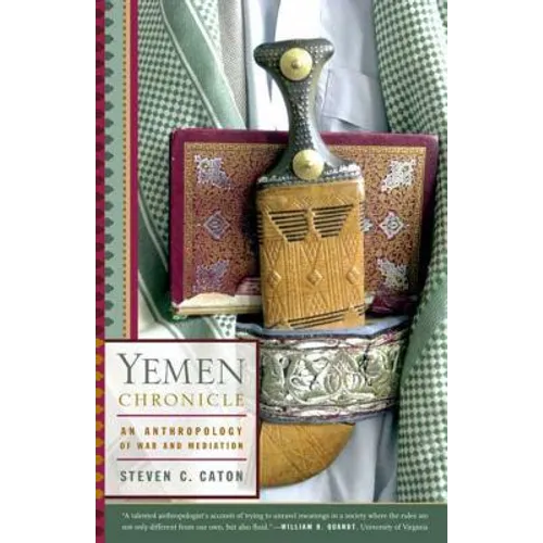 Yemen Chronicle: An Anthropology of War and Mediation