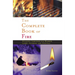 Complete Book of Fire: Building Campfires for Warmth, Light, Cooking, and Survival