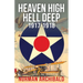 Heaven High, Hell Deep, 1917-1918