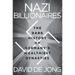 Nazi Billionaires: The Dark History of Germany's Wealthiest Dynasties