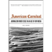 American Carnival: Journalism Under Siege in an Age of New Media