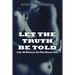 Let the Truth Be Told Life of Women on the Down Low