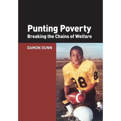 Punting Poverty: Breaking the Chains of Welfare