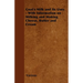 Goat's Milk and Its Uses: With Information on Milking and Making Cheese, Butter and Cream