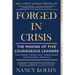 Forged in Crisis: The Making of Five Courageous Leaders