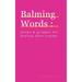 Balming Words: Poems & Prompts for Healing After Trauma