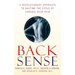 Back Sense: A Revolutionary Approach to Halting the Cycle of Chronic Back Pain