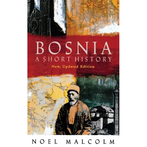 Bosnia: A Short History